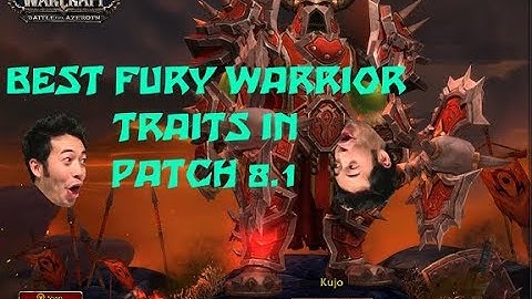 BFA 8.1 | Best Fury Warrior Azerite Trait Build!!!