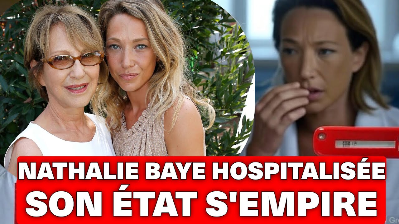 L'état de Nathalie Baye inquiète ! Elle est hospitalisée d'urgence. Laura  smet à ses cotés - YouTube