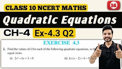 Class 10 Maths || Exercise 4.3 Q2 || Chapter 4 Quadratic Equations || New NCERT || CBSE