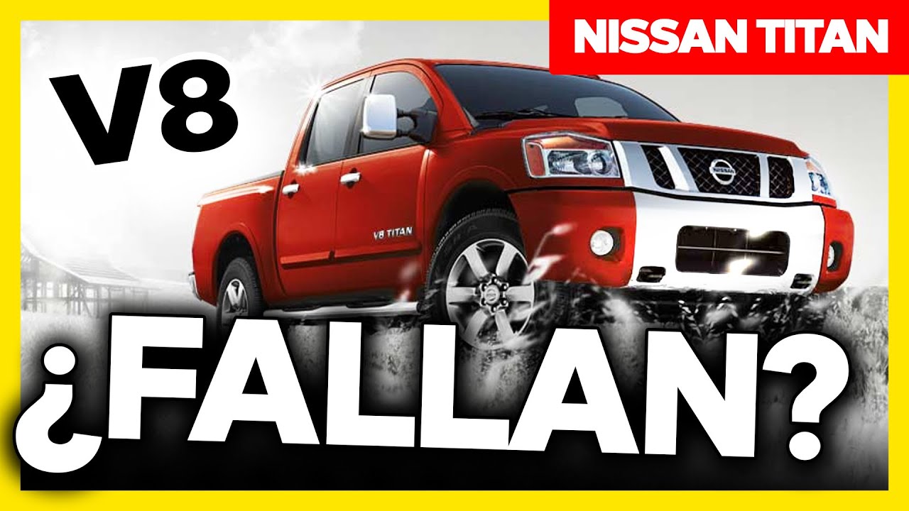 👉 CUIDADO ANTES DE COMPRAR una Nissan TITAN 2004 a 2015 (FALLAS COMUNES)