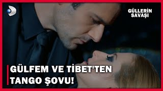 Gülfem Ve Tibetten Tango Şovu - Güllerin Savaşı 62Bölüm