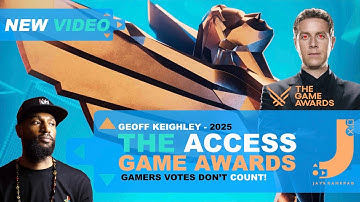 The 2025 Access Game Media Awards 🏆 Why Your Vote Doesn’t Count 😒 Breaking Down the Voting Rules 🤔🎙️