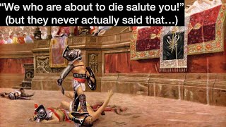 Gladiators never said their famous salute...but then who did? by The Historian's Craft 4,700 views 7 months ago 4 minutes, 17 seconds