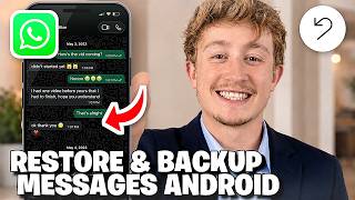 How to Restore and Backup WhatsApp Messages on an Android - Full Guide screenshot 2