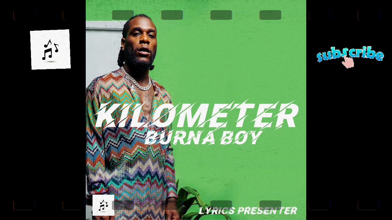 Burna boy - Kilometer lyrics