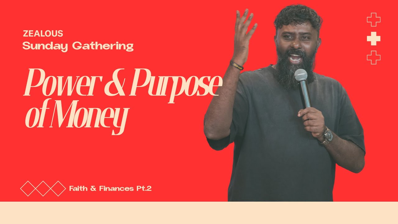 Faith & Finances | Wk 2 | Power & Purpose of Money | Pst. Ranjith Isaac
