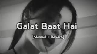 Galat baat hai.... 🥰✨😀#love 