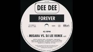 Miniatura de vídeo de "Dee Dee - Forever (Megara vs. DJ Lee Remix) -2002-"