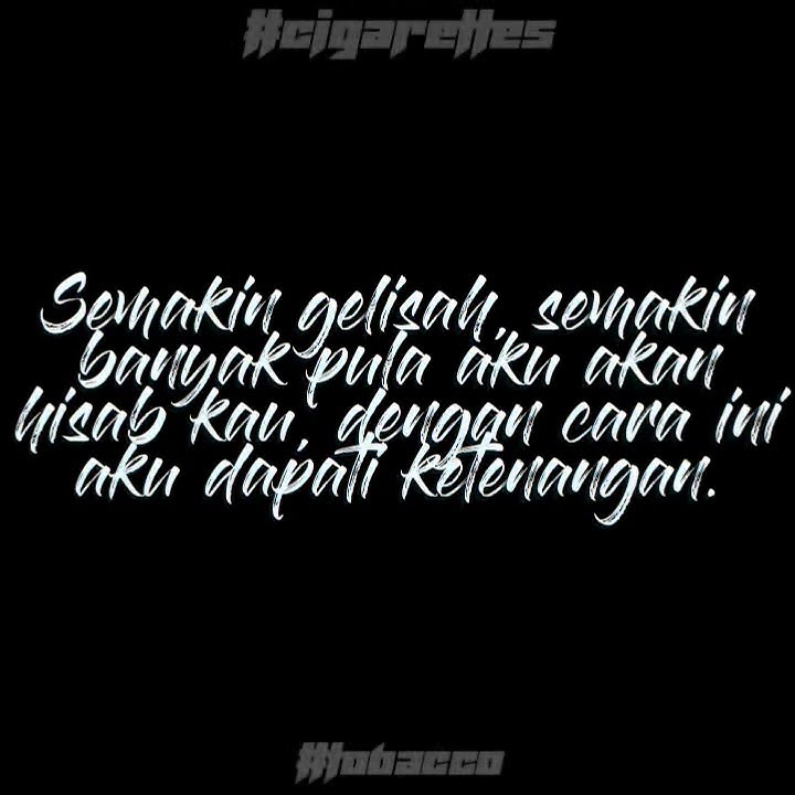 QUOTES SEORANG PEROKOK..