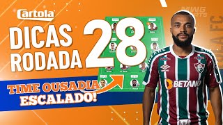 CARTOLA FC 2022 RODADA 28 | TIME PARA MITAR OUSADO (DICAS)