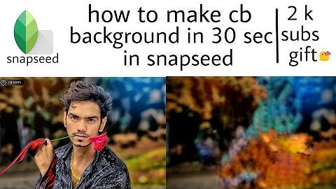 Snapseed cb background making tutorial| how to remove and make cb background in snapseed | in 30 sec