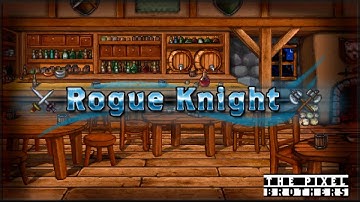 Rogue Knight - Devlog #123 - The tavern