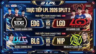 Trực Tiếp LPL 2026 | EDG vs LGD | BLG vs NIP | BO3