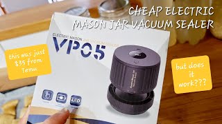 $35 Electric Mason Jar Vacuum Sealer from Temu  Opening, first use and my thoughts