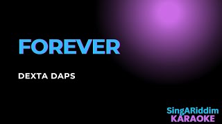 Dexta Daps -  Forever Karaoke