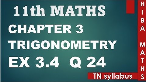 11th maths chapter 3 exercise 3.4 question 24 TN syllabus hiba maths