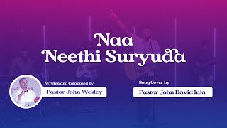 Na Neethi Suryuda Cover - Live | Ps. John David Inja | Bethesda Worship Team