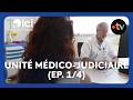 Plongée au cœur d'une unité médico-judiciaire (Ep. 1/4)