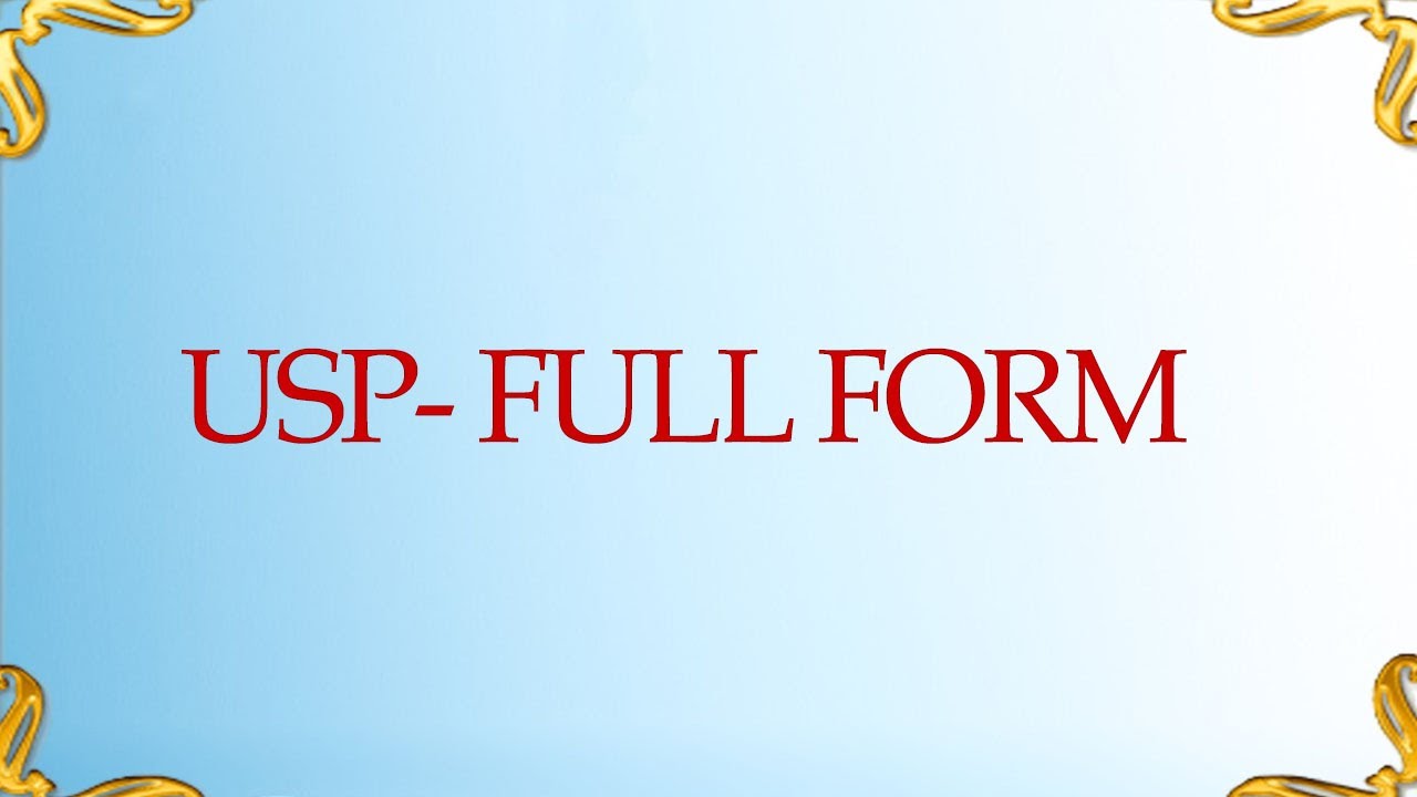 USP FULL FORM | FULL FORM OF USP |  यूएसपी फुल फॉर्म