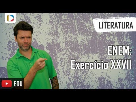 Literatura - ENEM: Exercício XXVII