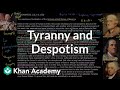 Tyranny and despotism | US History | Khan Academy