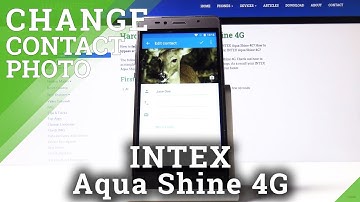 How to Add Photo to Contact in INTEX Aqua Shine 4G – Create Contact Picture