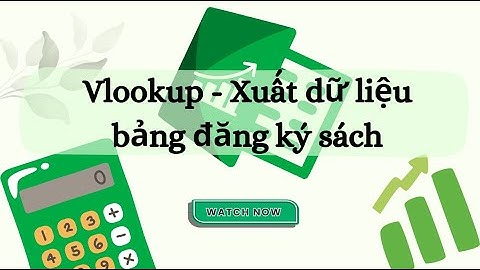 Hàm VLOOKUP Trả Về Giá Trị Cuối Cùng - Bảng dữ liệu đăng ký sách