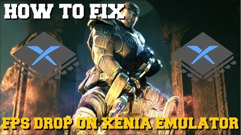 FPS DROP FIX ON XENIA EMULATOR (HOW TO FIX FPS DROP)