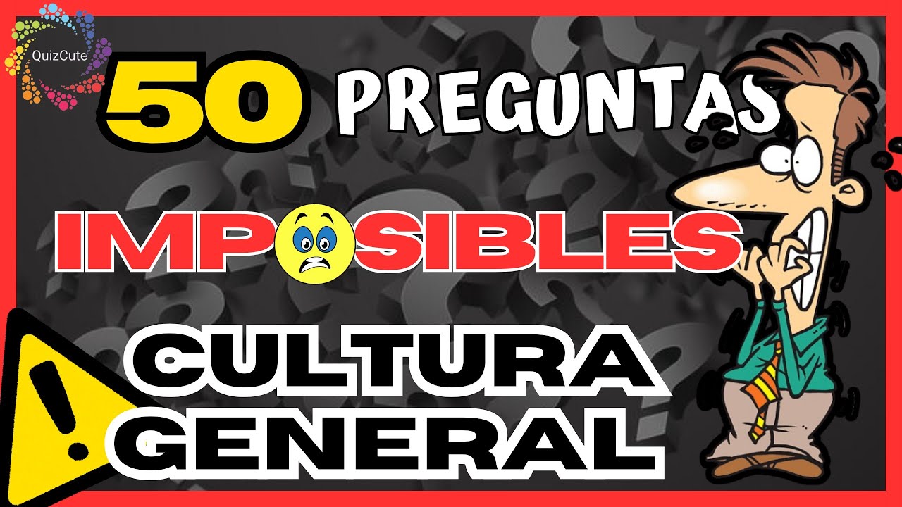 🔴🟡SUPER TEST CULTURA GENERAL.50 preguntas DIFÍCILES con EXPLICACIÓN 🧠💪🏻 LindoQuiz