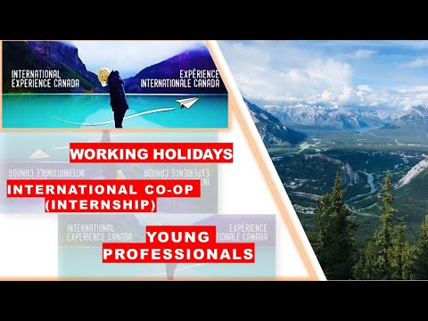 International Experience Canada: International Co-op, Working Holiday y Young Professionals.