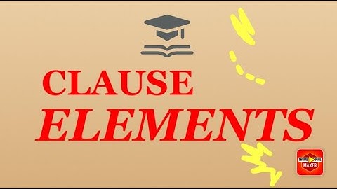 Clause Elements | What is a clause?