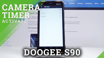 How to Use Camera Timer on Doogee S90 –  Enable Countdown