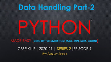 PART 10 XII IP PYTHON DATAFRAMES [MAX, MIN, COUNT, SUM]