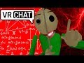 (VRchat) Baldi hears math that bad...