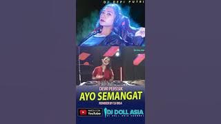 DJ Remix AYO SEMANGAT - DEWI PERSSIK | DJ DOLL ASIA 2021 #Shorts