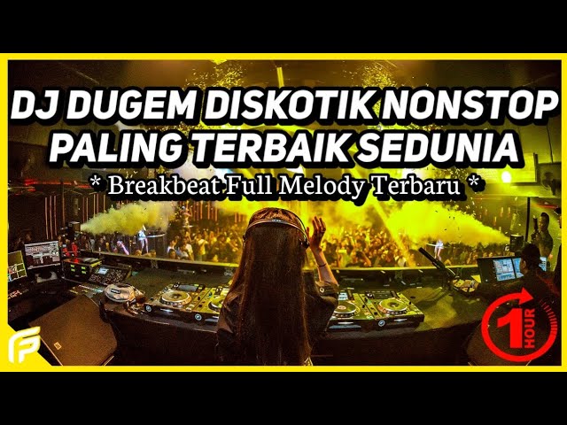 DJ Dugem Diskotik Nonstop Paling Terbaik Sedunia 2024 !! DJ Breakbeat Melody Terbaru Full Bass 2024