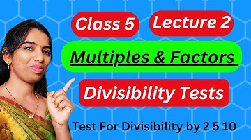 Divisibility Test | Multiples And Factors | Chapter 8 | 5th Standard | Maharashtra board