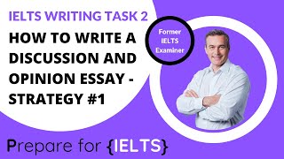 IELTS Writing Task 2 - How to write a discussion and opinion essay #1