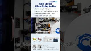 8 Color Gearless Flexo Printing Machine | High-Speed Flexible Packaging Printing#flexoprinting