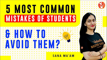 5 Most Common Mistakes Of Students & How To Avoid Them? | Sana Ma’am | V Mathemagicians - Class 6