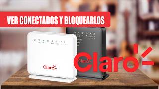 Cómo Ver Quién Está Conectado a Mi WiFi Claro y Bloquear Intrusos (Fácil y Rápido)