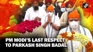 Chandigarh: PM Modi pays last respect to Parkash Singh Badal