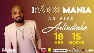 Rádio Mania  Ao vivo | Arlindinho