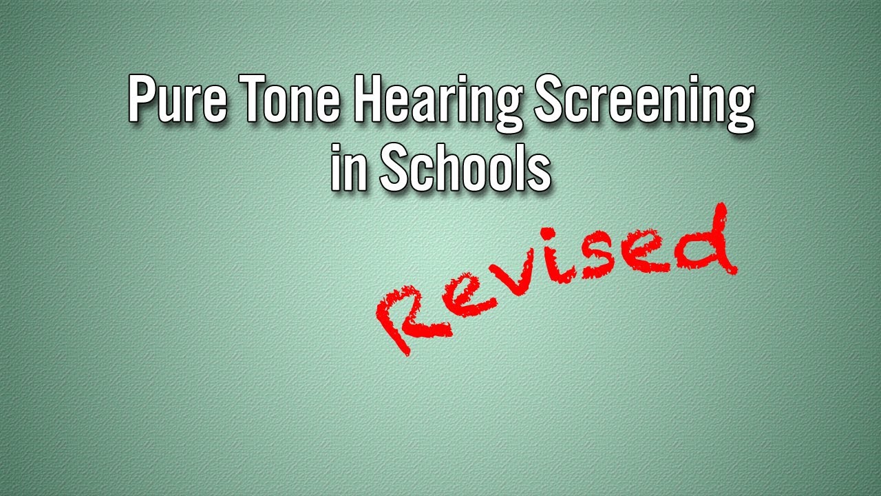 Pure Tone Hearing Screening in Schools: Revised - YouTube