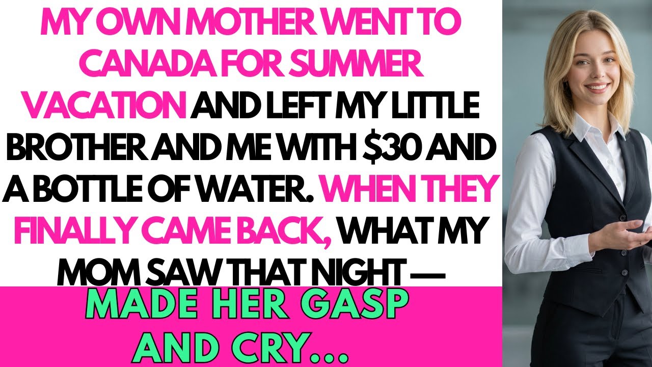 My Mom Went to Canada for a Month, Left Me With $3 at Age Eleven— When ...