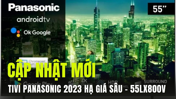 Tivi panasonic 32 inch giá bao nhiêu năm 2024