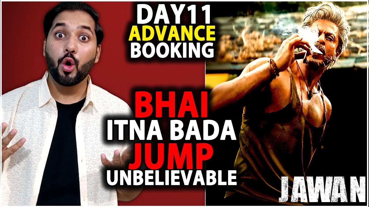 Jawan Day 11 Advance Booking Report | Jawan Day 11 Box Office Collection India | Shahrukh Khan