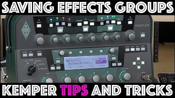 Saving Effects Groups - Kemper Tips ands Tricks - Tone Junkie TV