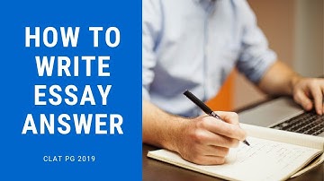 HOW TO WRITE ESSAY ANSWER | CLAT PG 2019 | Sudipta Bhowmick