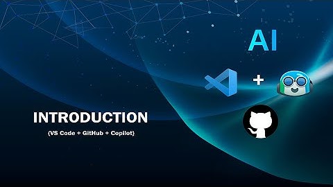 Introduction VS Code, GitHub, Copilot